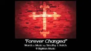 Forever Changed - Tim Hatch