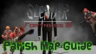 Slender Fortress 2 | Map Guide | Parish!