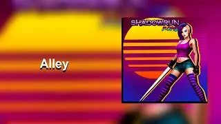 Shadowrun Rome - Soundtrack: Alley