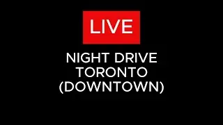 🔴 LIVE Night Drive Downtown Toronto (ft Longest Red Light) | Jan 3 | University Ave | iphone 16