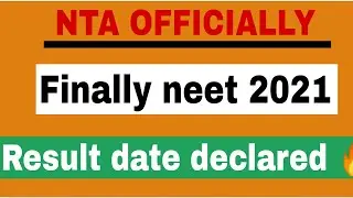 Neet 2021 result date declared 🔥NTA Officially, neet 2021 latest news today, neet 2021