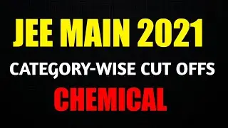 JEE MAIN 2021 | CHEMICAL ENGG CUT OFF IN NITS | BASED ON JoSAA 2020 | TOP ENGINEERING COLLEGES