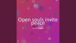 Open souls invite peace