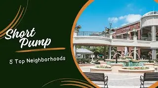5 Must-See Neighborhoods in Short Pump