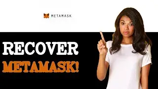 How To Recover Metamask Account Without Recovery Phrase (2025)