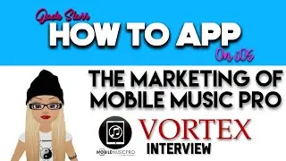 The Marketing of Mobile Music Pro - Vortex Interview - How To App on iOS! - EP 528 S8