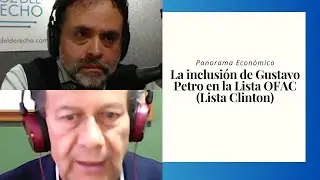 La inclusi&oacute;n del Gustavo Petro en la Lista OFAC (Lista Clinton)