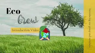 Eco Crew Introduction Video