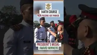 President's Medal | Award Winners Of NDA 144th Course | NDA Passing Out Parade 2023 | NDA 144 POP