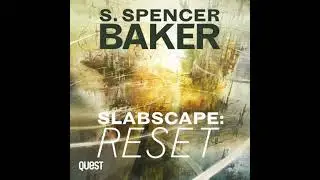 Slabscape: Reset: Slabscape Book 1 - Steve Spencer Baker