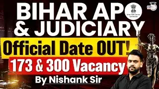 Bihar APO & judiciary Official date out!173 &300 vacancy  by Nishank Sir  StudyIQ Judiciary