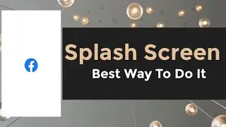 Splash Screen Android Studio || Best Way To Do It || #android #androidstudio #androidstudiojava