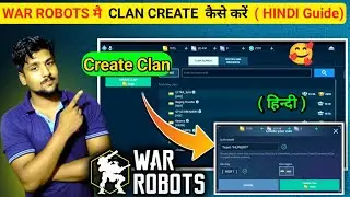 How To Create a Clan in War Robots|War Robots clan | Hindi Guide 🇮🇳#warrobots  #warrobotsclan
