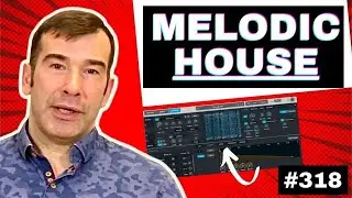 How to Make Dreamy Melodic House in the Style of Anjunadeep | Live Electronic Music Tutorial #318