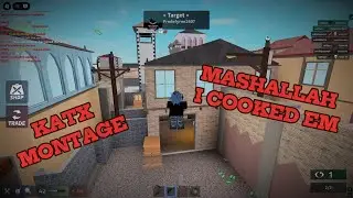 MASHALLAH I COOKED EM 🔥 ( KAT X MONTAGE )