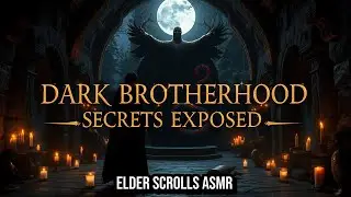 Unmasking the Shadowy Operations of the Dark Brotherhood Guild &ndash; Elder Scrolls Assassin Lore ASMR |