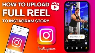 How To Add Full Reel To Instagram Story