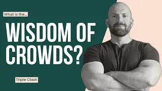 The Wisdom of Crowds: How Groups Make Smart Decisions