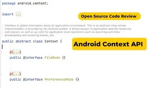 Android Context API | Open Source Code Review