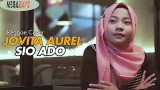 Sio Ado - Jovita Aurel (Official Music Video) Reggae Cover