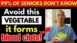 Doctors Are Shocked: THIS Vegetable Raises Stroke Risk Overnight | Shi Heng Yi Senior Health Tips