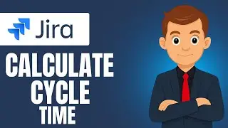 Как рассчитать время цикла в Jira (Полное руководство по метрикам в Agile-методологии)