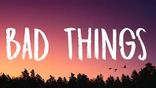 BoyWithUke - Bad Things (Lyrics)