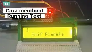 Cara Membuat Running Text LCD 16X2 dengan Arduino