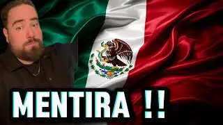 LAS 10 MENTIRAS de M&Eacute;XICO QUE SON FALSAS 🇲🇽
