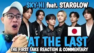 SKY-HI при участии STARGLOW &ndash; At The Last - THE FIRST TAKE REACTION