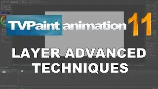 Layers :  Advanced techniques (TVPaint Animation 11 tutorial)
