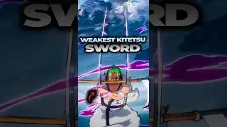 Is Zoro's Kitetsu Sword the MOST POWERFUL Sword in the World?