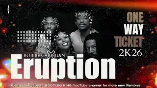 Eruption - One Way Ticket (Robbie Carrigan Nu Disco Remix)