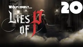LIES OF P 🙊 Die Slums sind jetzt UNSER Territorium! [#020] (LiveLP)