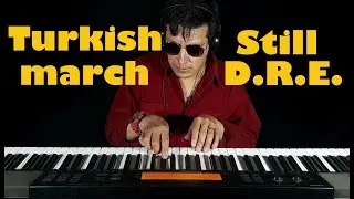 Mozart - Rondo Alla Turca (Turkish March) - Still D.R.E.