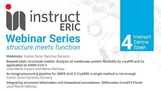 Instruct-ERIC webinar series: structure meets function - Webinar #4 Instruct Centre ES