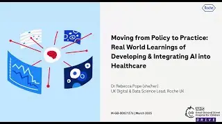Turing-Roche Knowledge Share Event - Developing and Integrating AI into Healthcare