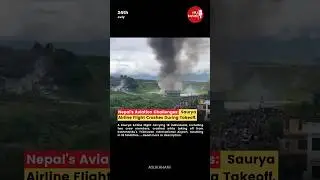 Nepal's Aviation Challenges: Saurya Airline Flight Crashes During Takeoff | Kathmandu | Aslikahani