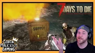 More 7 Days to Die! Zombies too!- Recorded July 9, 2020