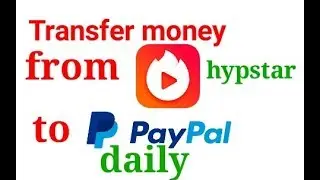 Transfer money from Vigo video (hypstar) to PAYPAL by Android 100% proof in 2 min