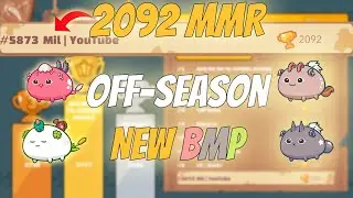 BMP Gameplay | 2092 MMR Off-Season | Axie Infinity - Arena #47