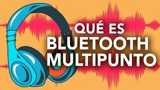 Qu&eacute; es Bluetooth Multipunto