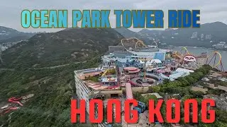 Riding the Ocean Park Tower, Ocean Park, Hong Kong Walking Tour Vlog 2026 Part 4