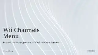 Wii Channels - Wii Menu - Piano Live Arrangement