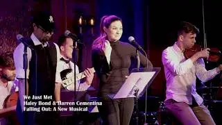 &ldquo;We Just Met&rdquo; Falling Out Musical - Performed by Haley Bond & Darren Cementina