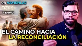 EL CAMINO HACIA LA RECONCILIACI&Oacute;N | #08 VAYISHLAJ  (Y ENVI&Oacute;) #endirecto #entiemporeal