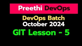 Day 6  DEVOPS  13th OCTOBER BATCH 2024 - GIT -5