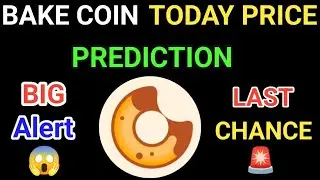 Bake coin price prediction 2025 | Bake coin today news | Bake coin latest news | Bake coin news