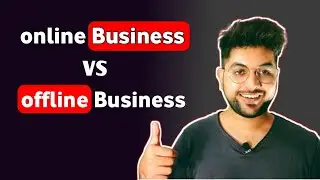 Online business vs offline Business | कौन सा Business Start करें ?? ( Part - 1 )
