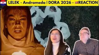 LELEK - Andromeda | DORA 2026 - 🇩🇰REACTION
